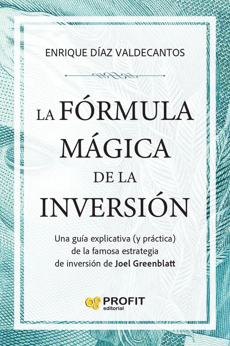 Portada del libro La Fórmula Mágica de la Inversión, de Enrique Díaz Valdecantos